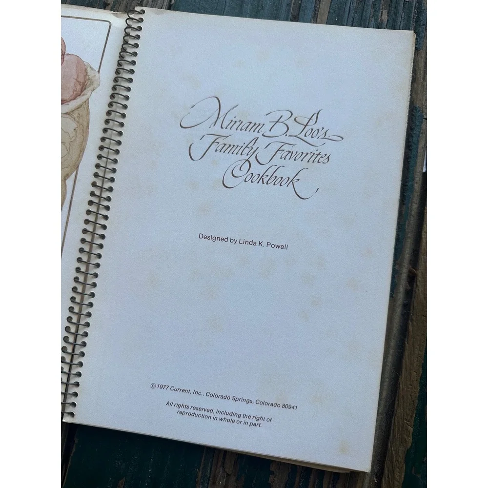 Miriam B Loo's Family Favorites Cookbook 1977 Current Inc Spiral Bound Vintage